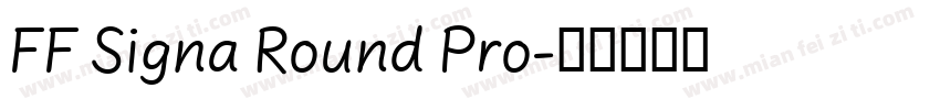 FF Signa Round Pro字体转换